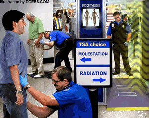 Molestation or radiation.  The choice is yours.